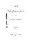 Annotations...Walker's Chancery Reports