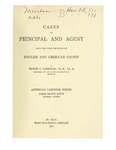 Cases on Principal and Agent, Selected from Decisions of English and American Courts
