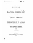 Report of Messrs. Thurman, Washburne, & Cooley, Constituting an Advisory Committee on Differential Rates by Railroads Between the West and the Seaboard.