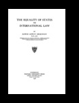 The Equality of States in International Law by Edwin DeWitt Dickinson
