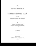 The General Principles of Constitutional Law in the United States of America by Thomas M. Cooley
