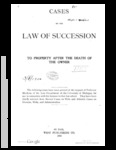 Cases on the Law of Succession to Property After the Death of the Owner by Floyd R. Mechem