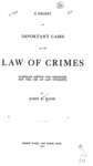 A Digest of Important Cases on the Law of Crimes by John R. Rood