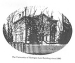 The University of Michigan Law Building circa 1880 by University of Michigan Law School