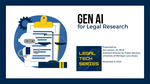 Fall 2024 - Gen AI for Legal Research by University of Michigan Law Library