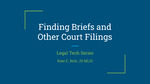 Fall 2025 - Finding Briefs and Other Court Filings by University of Michigan Law School