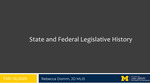 Winter 2026 - State & Federal Legislative History