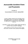 Automobile Accident Costs and Payments: Studies in the Economics of Injury Reparation by Alfred F. Conard, James N. Morgan, Robert W. Pratt Jr, Charles E. Voltz, and Robert L. Bombaugh