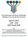 New Frameworks and Forms of Exchange: Building a Career for the New Economy