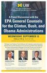 EPA General Counsels for the Clinton, Bush, and Obama Administrations by University of Michigan Law School
