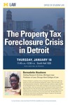 The Property Tax Foreclosure Crisis in Detroit by University of Michigan Law School