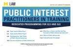 Public Interest Practitioners in Training by University of Michigan Law School