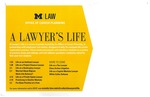 A Lawyer's Life by University of Michigan Law School