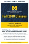 Fall 2018 Classes for the Problem Solving Initiative by University of Michigan Law School