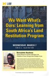 We Want What's Ours: Learning from South Africa's Land Restitution Program by University of Michigan Law School