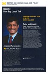 Color and Credit: Race, Regulation, and the Quality of Financial Services by University of Michigan Law School