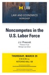 Noncompetes in the U.S. Labor Force by University of Michigan Law School