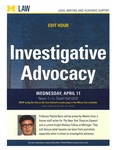 Investigative Advocacy by University of Michigan Law School