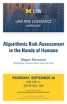 Algorithmic Risk Assessment in the Hands of Humans by University of Michigan Law School