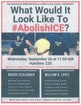 What Would It Look Like To #AbolishICE? by Michigan Immigration and Labor Law Association