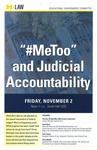 "#MeToo" and Judicial Accountability by University of Michigan Law School
