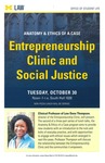Anatomy & Ethics of a Case: Entrepreneurship Clinic and Social Justice by University of Michigan Law School