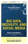 Big Data, Incivility, and Social Media by University of Michigan Law School