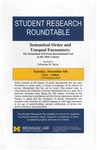 Semantical Order and Unequal Encounters: The Formation of Private International Law in the 19th Century by University of Michigan Law School