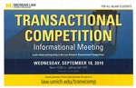 Transactional Competition Informational Meeting by University of Michigan Law School