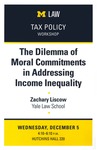 The Dilemma of Moral Commitments in Addressing Income Inequality by University of Michigan Law School