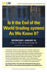 Is it the End of the World (trading system) As We Know It? by University of Michigan Law School