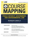 Course Mapping: Public Interest, Government, and Environmental Law by University of Michigan Law School