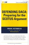 Defending DACA: Preparing for the SCOTUS Argument by University of Michigan Law School