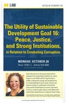 The Utility of Sustainable Development Goal 16: Peace, Justice, and Strong Institutions, in Relation to Combating Corruption by University of Michigan Law School