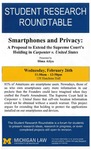 Smartphones and Privacy: A Proposal to Extend the Supreme Court's Holding in <em>Carpenter v. United States</em> by University of Michigan Law School