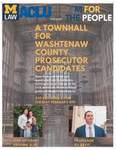 A Townhall for Washtenaw County Prosecutor Candidates by University of Michigan Law School