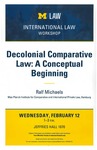 Decolonial Comparative Law: A Conceptual Beginning by University of Michigan Law School