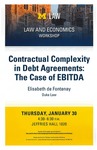 Contractual Complexity in Debt Agreements: The Case of EBITDA by University of Michigan Law School