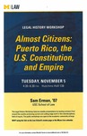 Almost Citizens: Puerto Rico, the U.S. Constitution, and Empire by University of Michigan Law School
