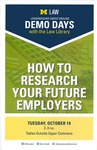 Demo Days: How to Research Your Future Employers by University of Michigan Law School