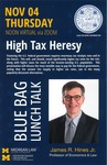 High Tax Heresy by University of Michigan Law School