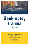 Bankruptcy Trauma by University of Michigan Law School