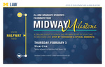2Ls and Graduate Students Celebrate Your Midway Milestone by University of Michigan Law School