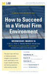 How to Succeed in a Virtual Firm Environment by University of Michigan Law School