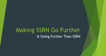 Faculty Workshop: Making SSRN Go Further and Going Further Than SSRN