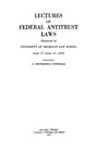Lectures on Federal Antitrust Laws by University of Michigan Law School