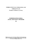 Lectures on Communications Media Legal and Policy Problems by University of Michigan Law School