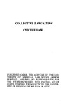 Collective Bargaining and the Law by University of Michigan Law School